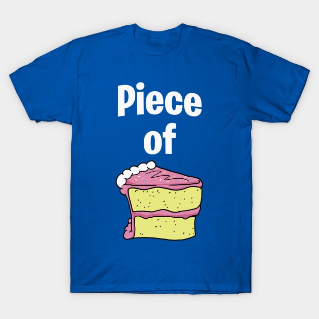 Piece Of Cake T-Shirt by FreddyK